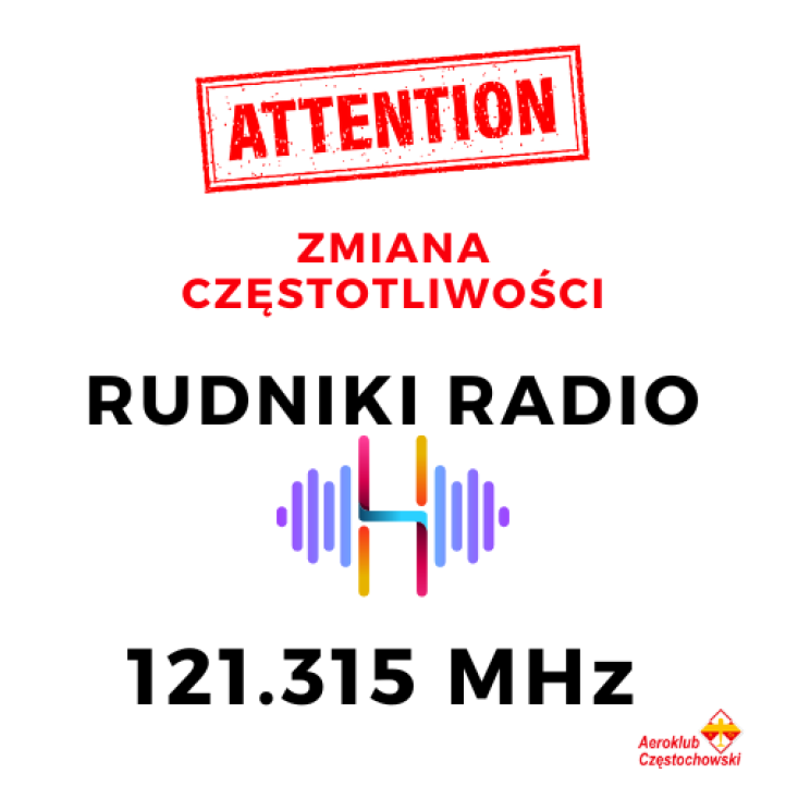 Nowa częstotliwość na lotnisku Rudniki - 121.315 MHz