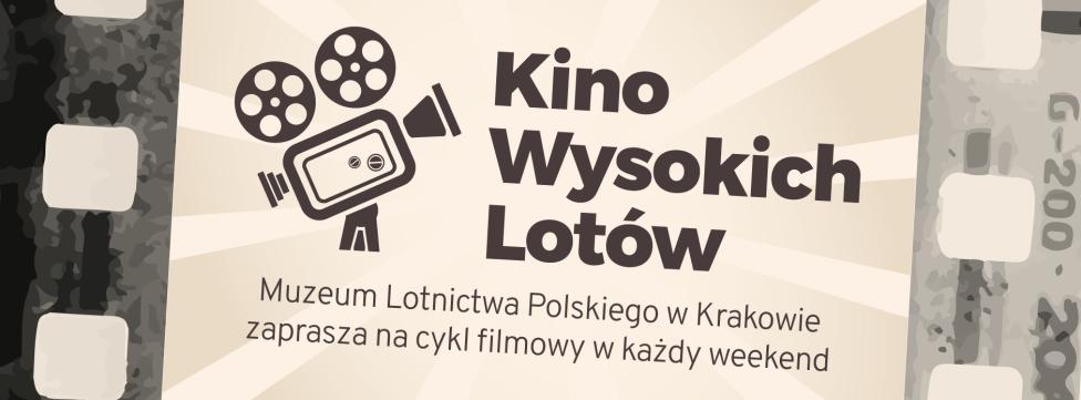 Kino Wysokich Lotów (fot. Muzeum Lotnictwa Polskiego)