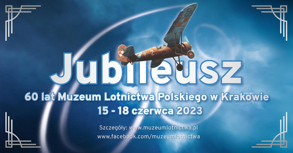 60 lat Muzeum Lotnictwa Polskiego w Krakowie (fot. Muzeum Lotnictwa Polskiego w Krakowie)