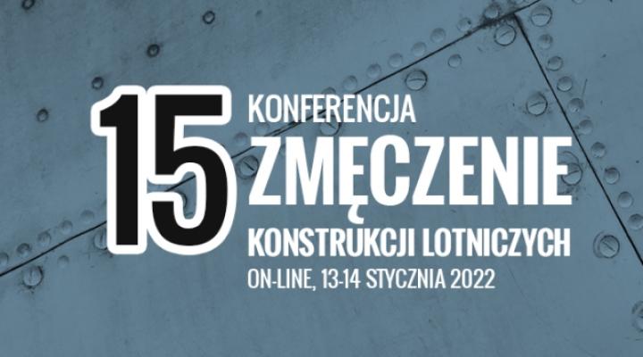 15. Konferencja "Zmęczenie konstrukcji lotniczych" (fot. ilot.lukasiewicz.gov.pl)