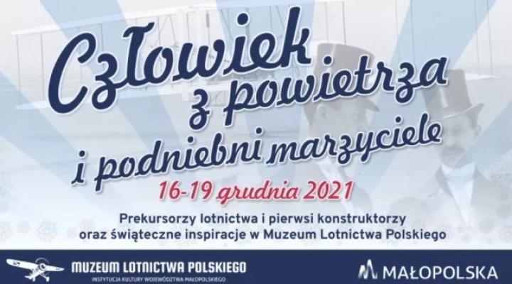 "Człowiek z powietrza" i podniebni marzyciele w Muzeum Lotnictwa Polskiego (fot. muzeumlotnictwa.pl)