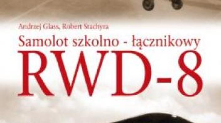 Książka "Samolot szkolno-łącznikowy RWD-8" (fot. Wydawnictwo Stratus)
