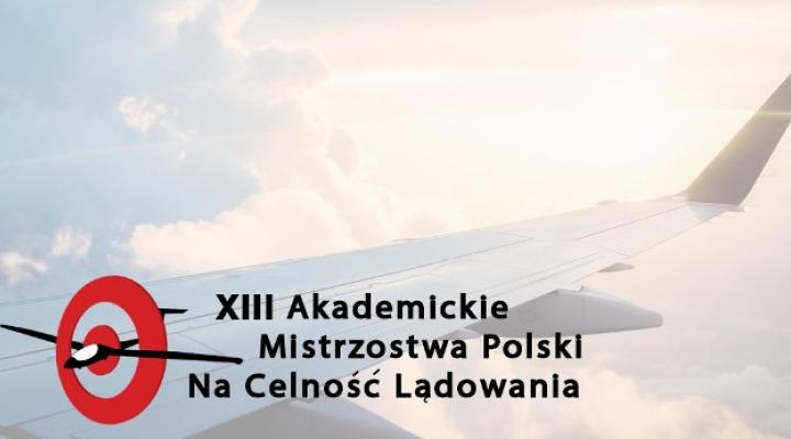 XIII Akademickie Mistrzostwa na Celność Lądowania (fot. AKL PWr)