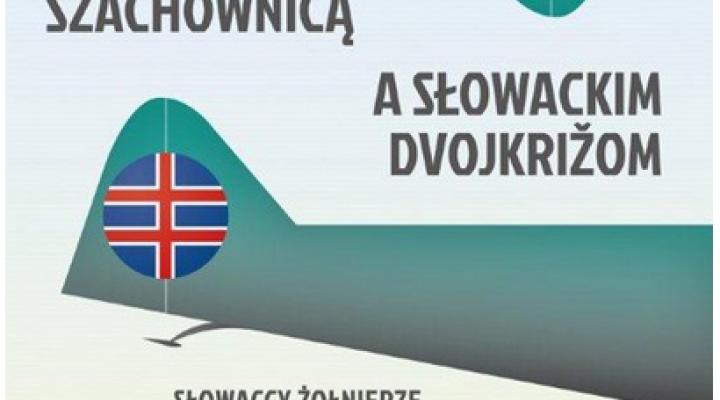 Nieznane karty ze wspólnej historii Polski i Słowacji