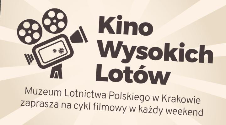 Kino Wysokich Lotów (fot. Muzeum Lotnictwa Polskiego)