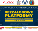 Bezzałogowe Platformy w Służbach Mundurowych i Transporcie - konferencja (fot. Lotnicza Akademia Wojskowa)