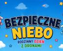 Bezpieczne Niebo - Rodzinny Dzień z Dronami (fot. Urząd Lotnictwa Cywilnego)