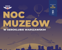 Noc Muzeów w Aeroklubie Warszawskim (fot. Aeroklub Warszawski)