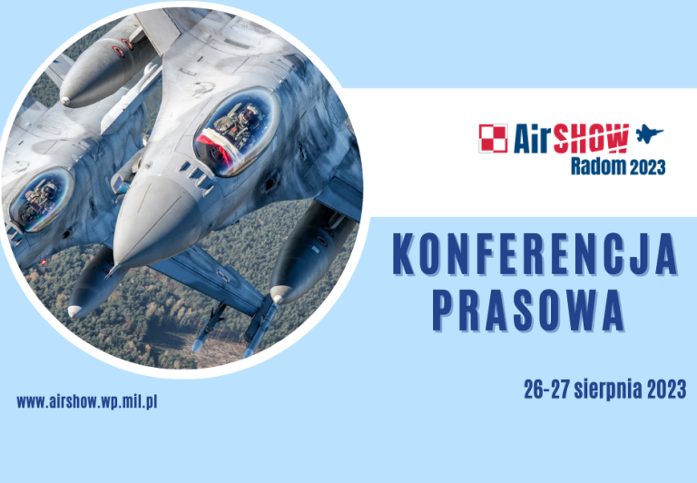 Konferencja prasowa dot. Międzynarodowych Pokazów Lotniczych AIR SHOW 2023