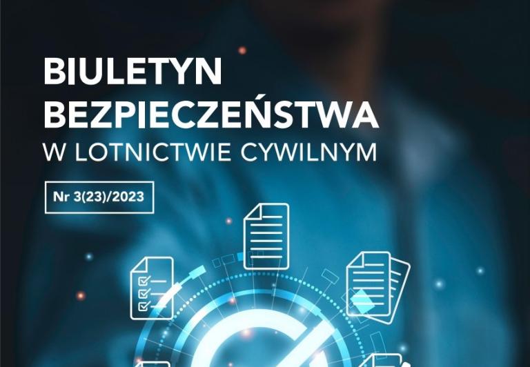 Nowy numer Biuletynu Bezpieczeństwa w Lotnictwie Cywilnym