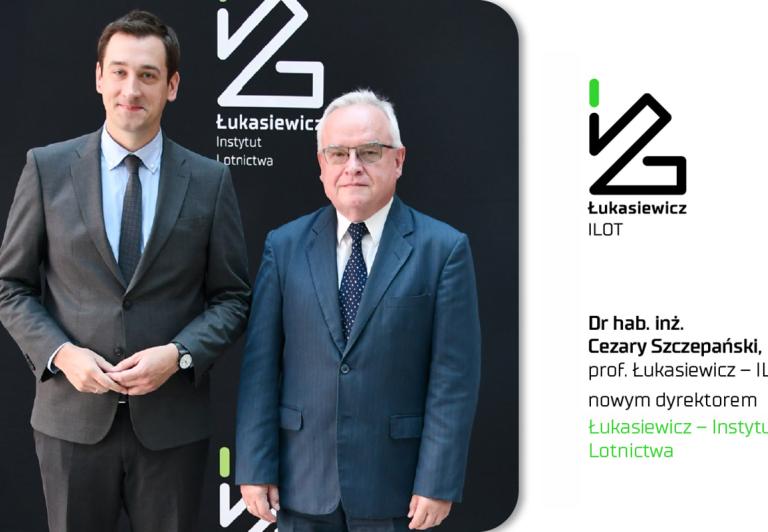 Prof. Cezary Szczepański nowym dyrektorem Łukasiewicz – Instytutu Lotnictwa