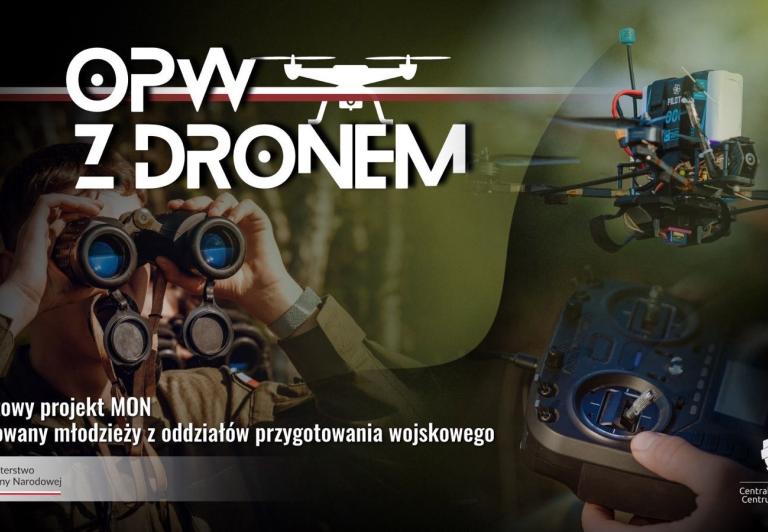 Uczniowie szkół średnich nauczą się pilotować drony – rusza pilotaż programu MON &quot;OPW z dronem&quot;