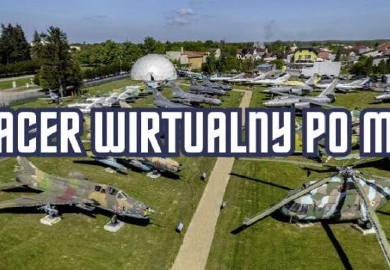 Zwiedzaj Muzeum Sił Powietrznych wirtualnie