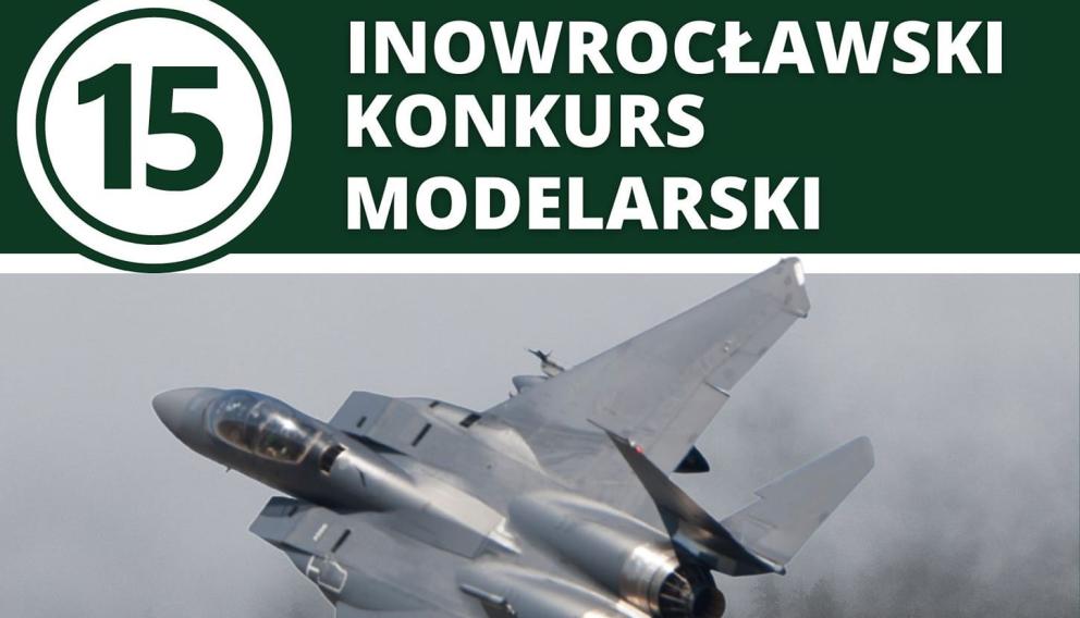 15. Inowrocławski Konkurs Modelarski