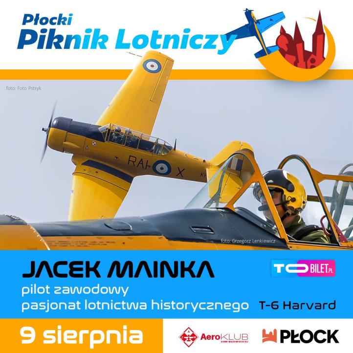 Jacek Mainka i legendarny T-6 Harvard na Płockim Pikniku Lotniczym (fot. Aeroklub Ziemi Mazowieckiej)