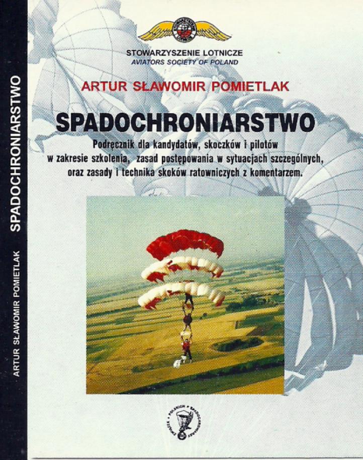 Podręcznik pt. 'Spadochroniarstwo' autorstwa Artura Sławomira Pomietlaka (fot. archiwum Aeroklubu Poznańskiego)