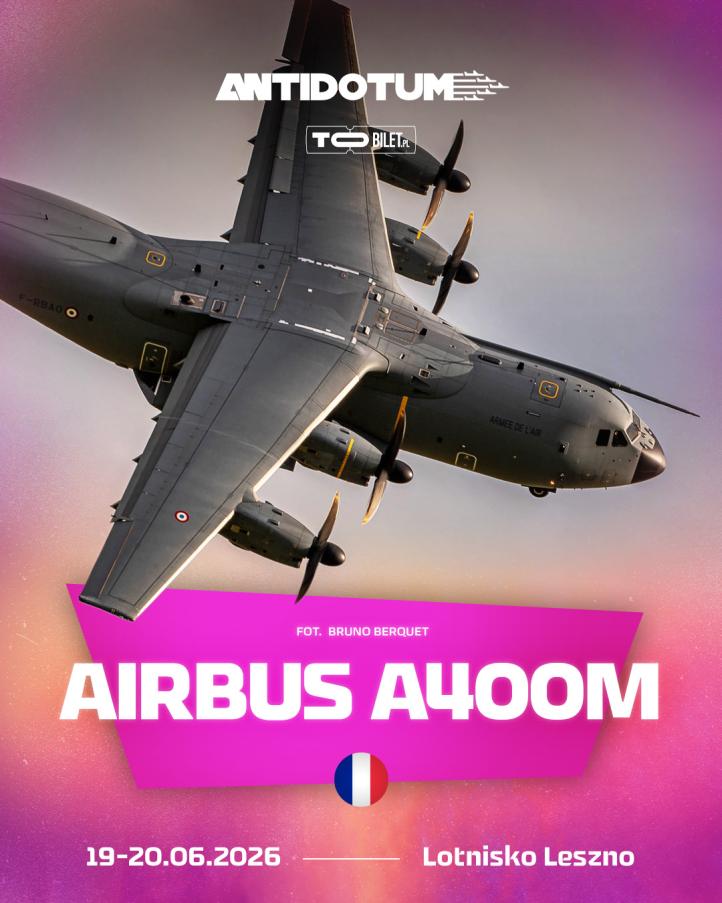 Airbus A400M Atlas na Antidotum Airshow Leszno 2026 (fot. Bruno Berquet)