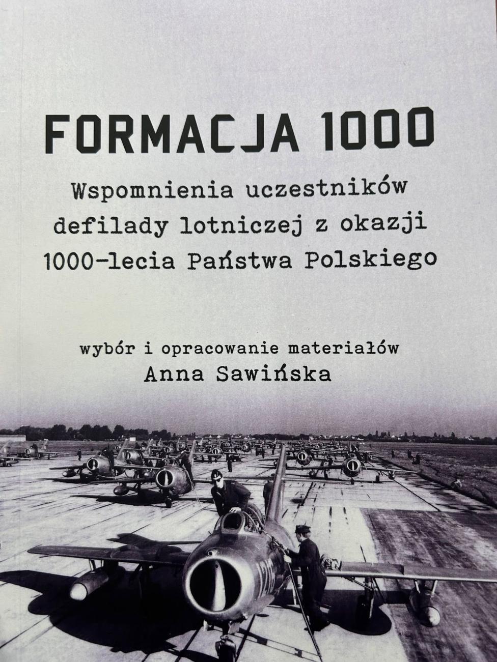 Formacja 1000, wspomnienia uczestników defilady lotniczej z okazji 1000-lecia Państwa Polskiego (fot. LAW)