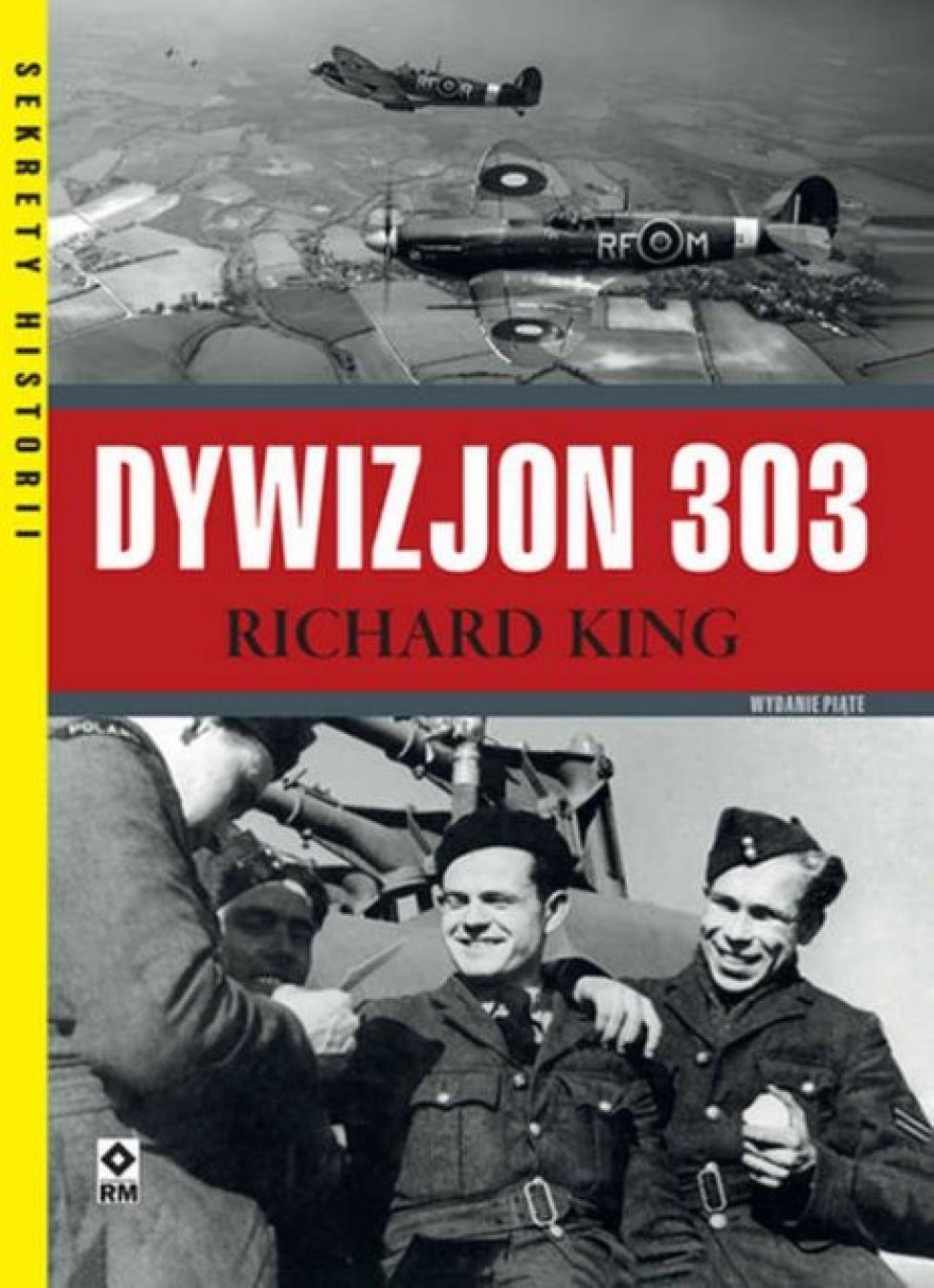 Książka "Dywizjon 303. Walka i codzienność" - wydanie piąte (fot. Wydawnictwo RM)