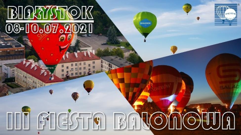 III Fiesta Balonowa – Białystok 2021 (fot. balonowy.bialystok.pl)