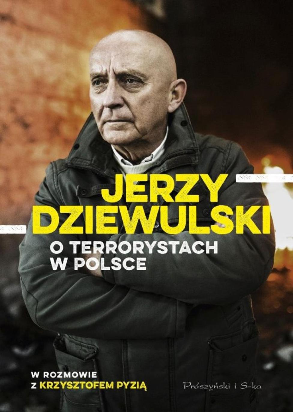 "Jerzy Dziewulski o terrorystach w Polsce"