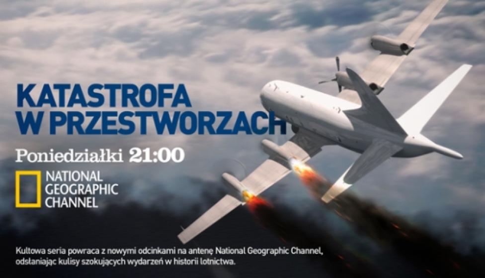 Katastrofa w przestworzach - program National Geographic Channel (fot. inewsmedia.pl)