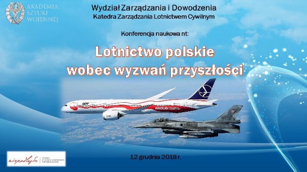 Konferencja naukowa "Lotnictwo polskie wobec wyzwań przyszłości" (fot. akademia.mil.pl)