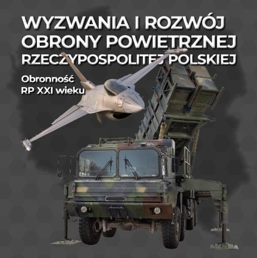 Konferencja "Wyzwania i Rozwój Obrony Powietrznej Rzeczypospolitej Polskiej Obronność RP XXI Wieku" (fot. LAW)