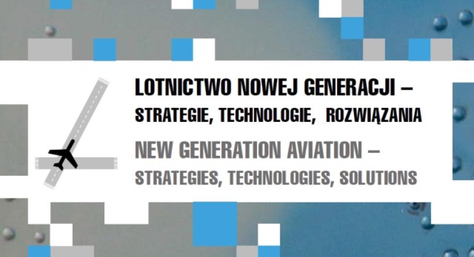 Konferencja "Lotnictwo nowej eneracji – strategie, technologie, rozwiązania" (fot. www.lotnictwo.ztw.pl)