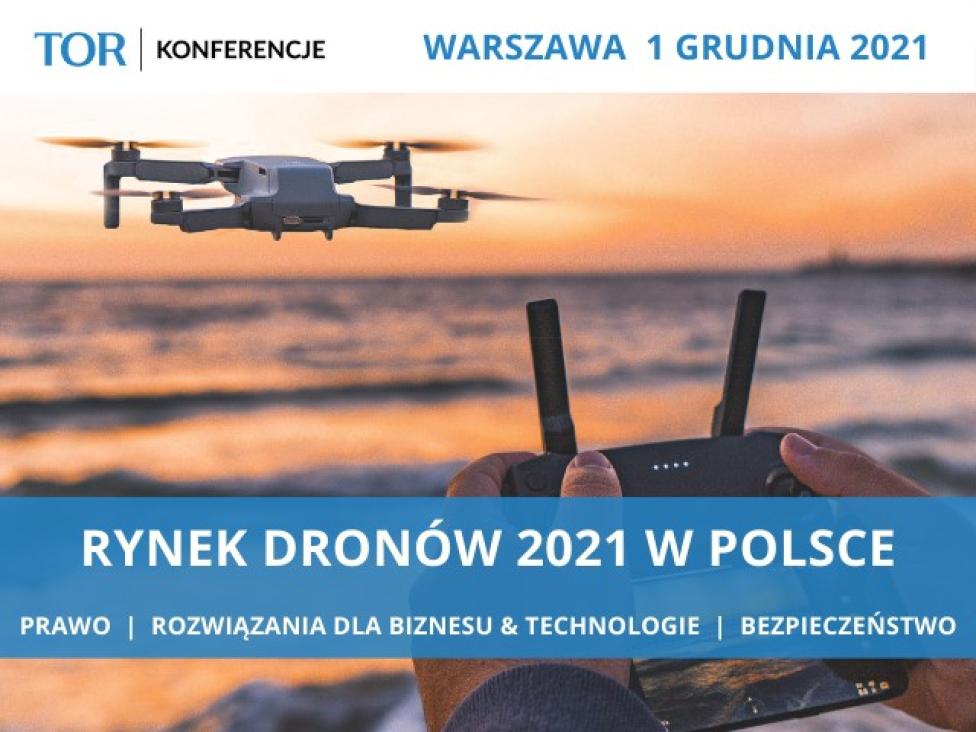 Konferencja "Rynek dronów 2021 w Polsce" (fot. ZDG TOR)