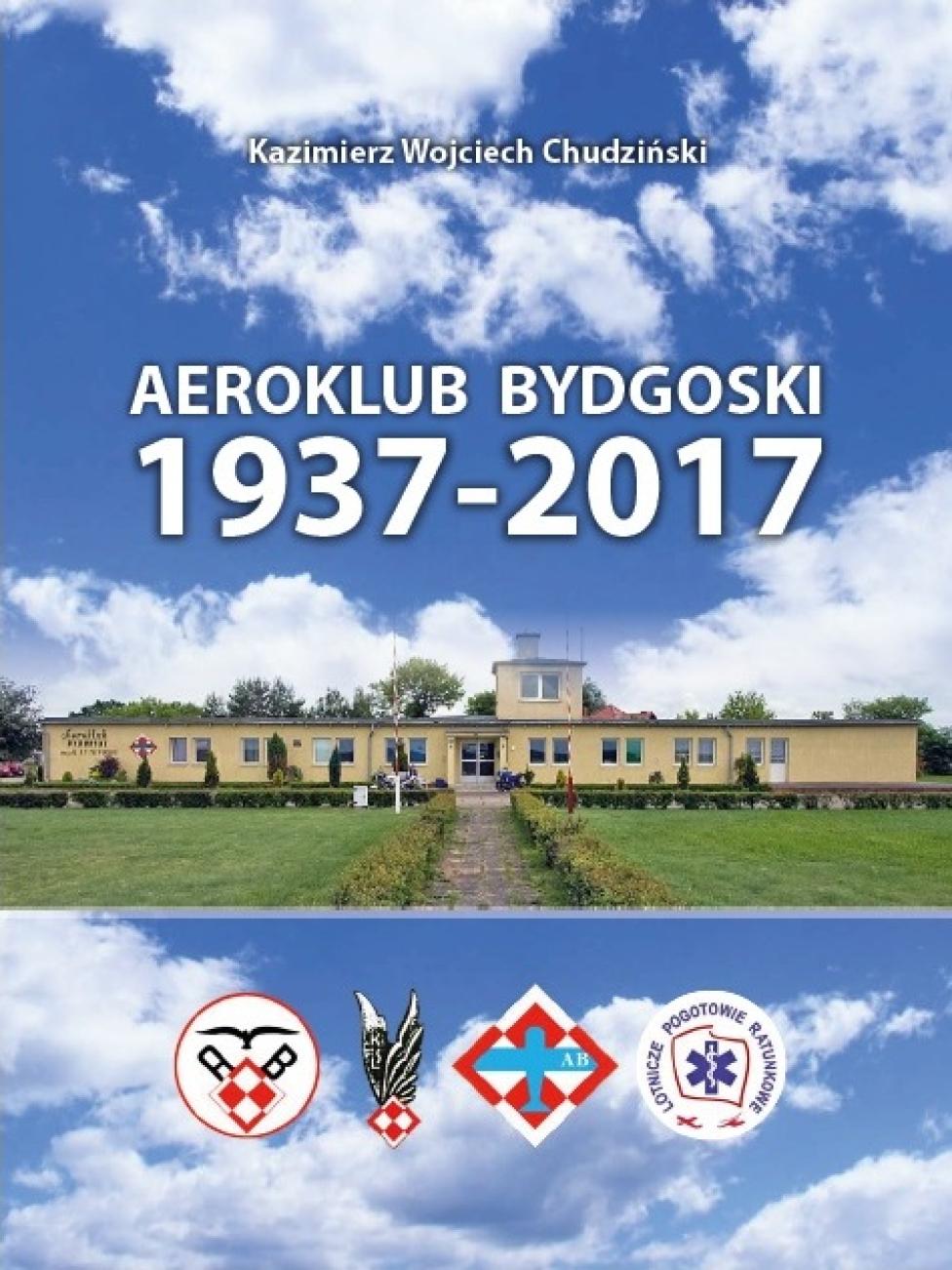 Książka "Aeroklub Bydgoski 1937-2017" (fot. aeroklubbydgoski.pl)