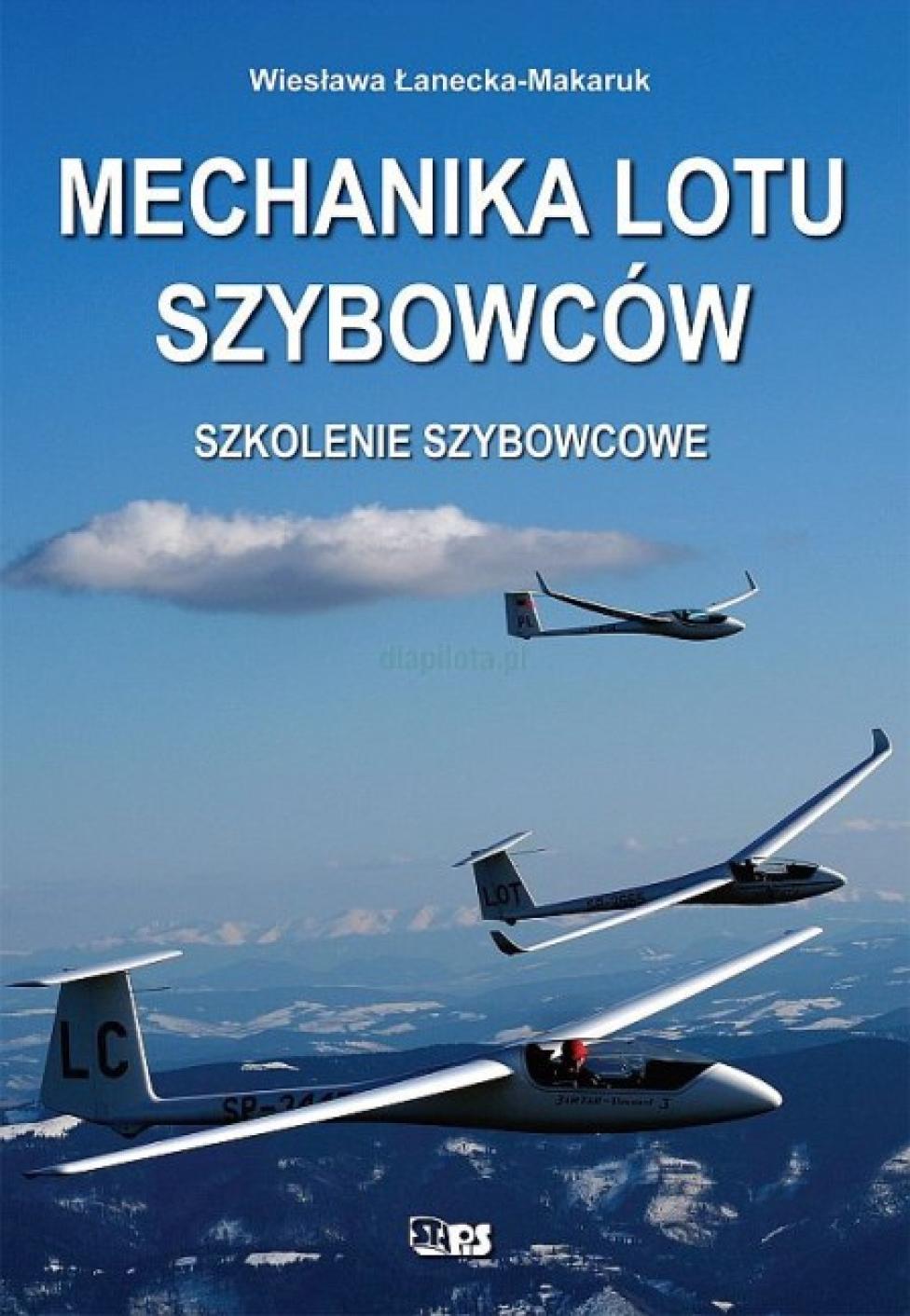 Książka "Mechanika lotu szybowców – szkolenie szybowcowe"