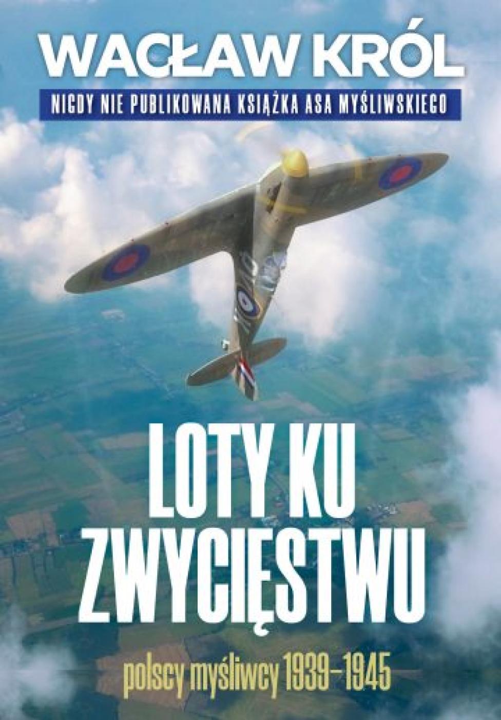 Książka "Loty ku zwycięstwu" (fot. Wydawnictwo Fronda)