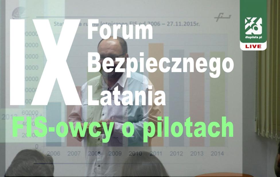 IX Forum Bezpiecznego Latania: "Blaski i cienie przestrzeni G, czyli FIS-owcy o pilotach. Część I