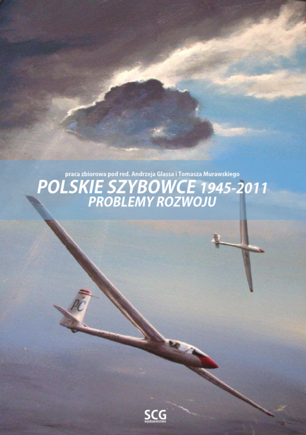 Polskie Szybowce 1945-2011. Problemy rozwoju