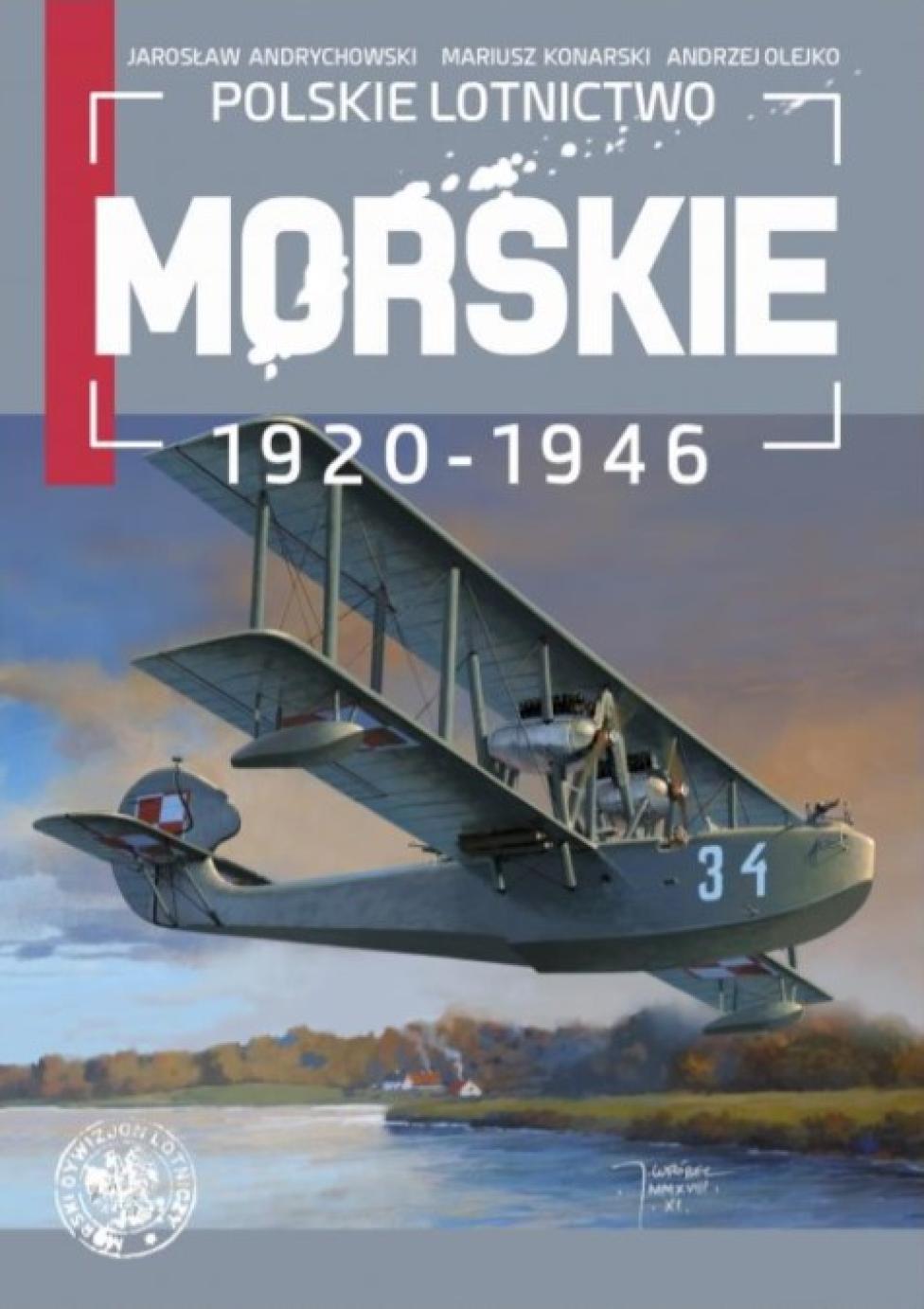 Książka "Polskie lotnictwo morskie 1920-1946" (fot. Dom Wydawniczy Księży Młyn)