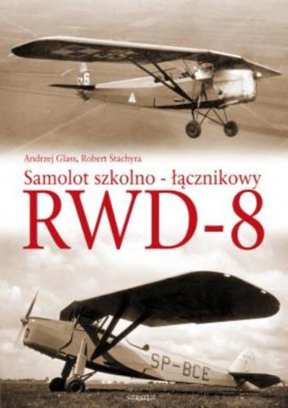 Książka "Samolot szkolno-łącznikowy RWD-8" (fot. Wydawnictwo Stratus)