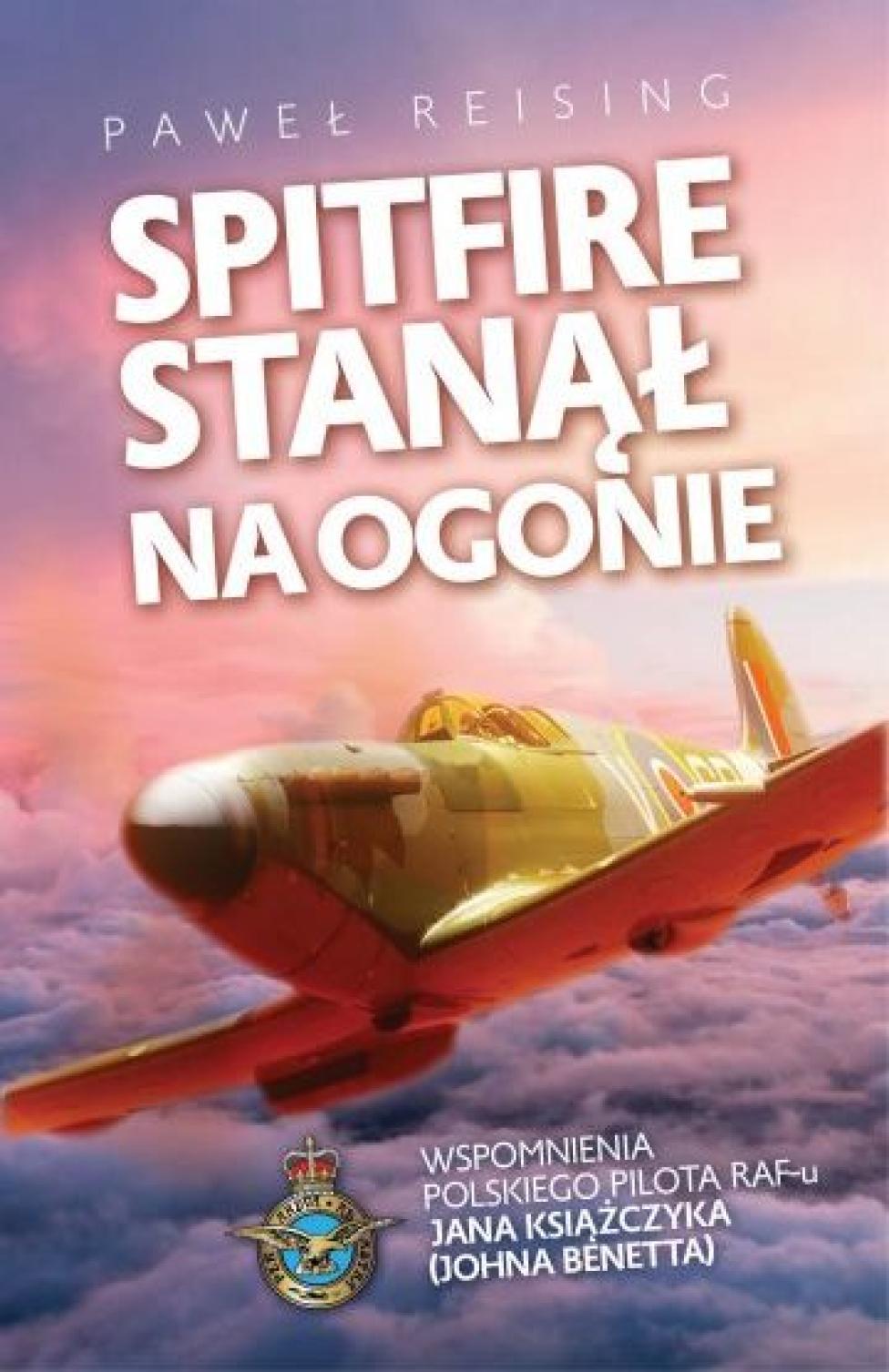 Książka "Spitfire stanął na ogonie" (fot. Wydawnictwo Fronda)