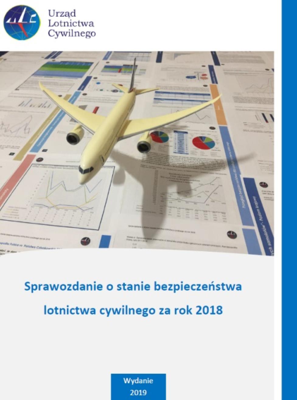 Sprawozdanie o stanie bezpieczeństwa lotnictwa cywilnego za 2018 rok (fot. ULC)