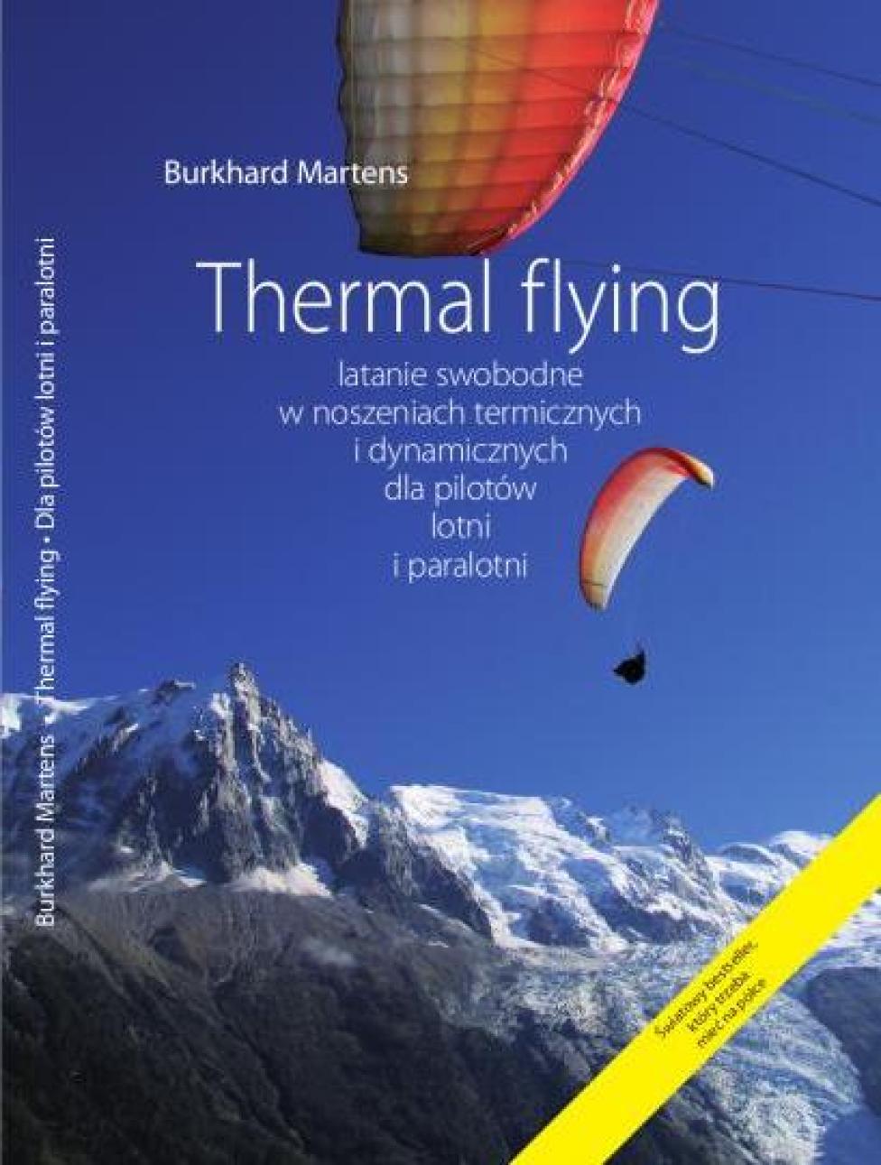Książka "Thermal Flying – latanie swobodne w noszeniach termicznych i dynamicznych dla pilotów lotni i paralotni"