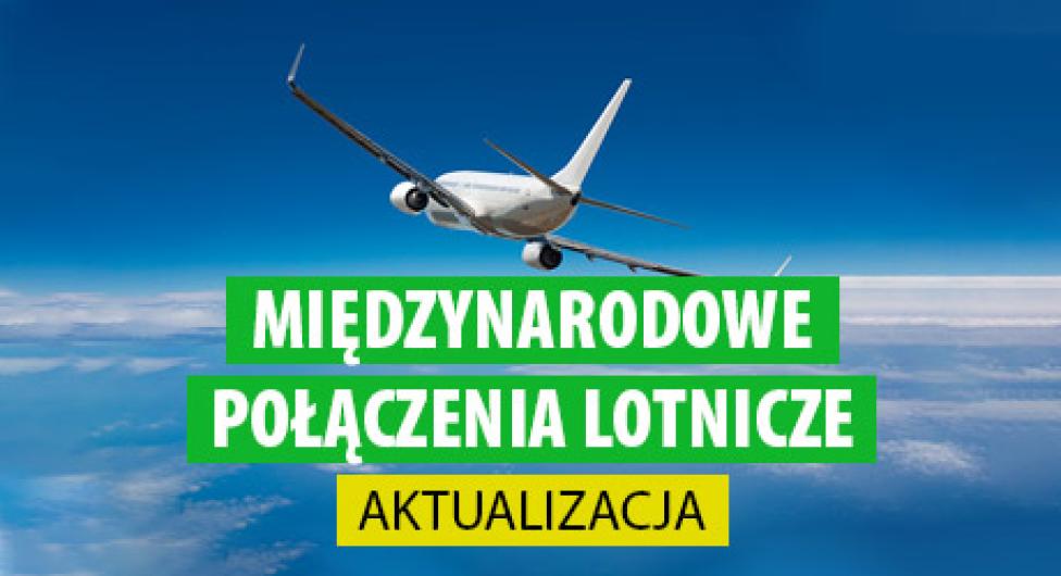 ULC - międzynarodowe połączenia lotnicze - aktualizacja