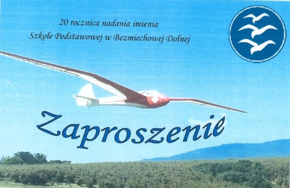 Zaproszenie na obchody nadania imienia Szybowników Polskich Szkole Podstawowej w Bezmiechowej Dolnej (fot. KKSL)