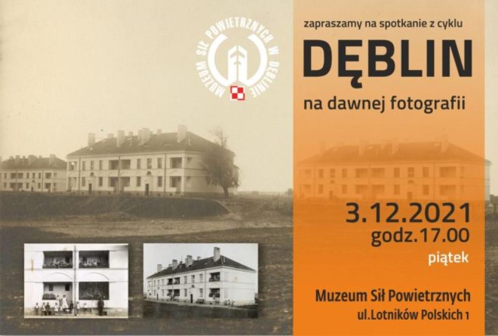 Zaproszenie na spotkanie z cyklu "Dęblin na dawnej fotografii" (fot. muzeumsp.pl)