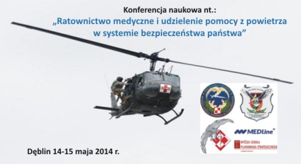 Konferencja 'Ratownictwo medyczne i udzielenie pomocy z powietrza w systemie bezpieczeństwa państwa'