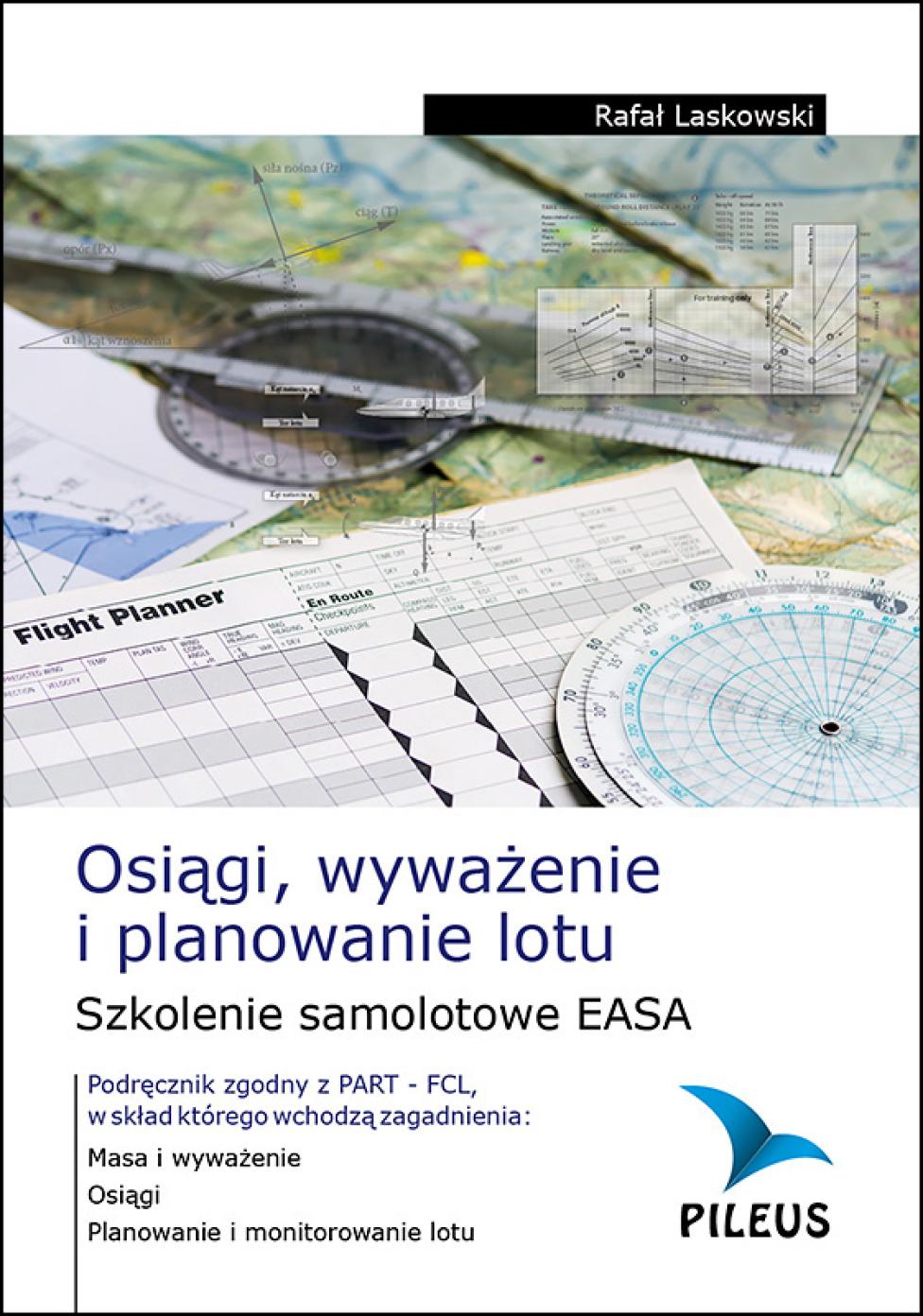 Osiągi, wyważenie i planowanie lotu, Wydawnictwo: Pileus.eu
