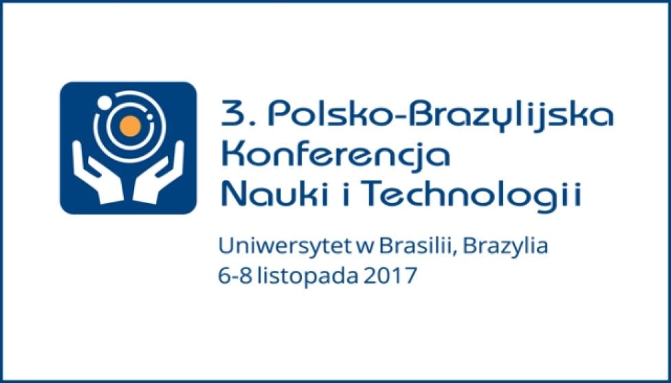 3. Polsko-Brazylijska Konferencja Nauki i Technologii (fot. ilot.edu.pl)