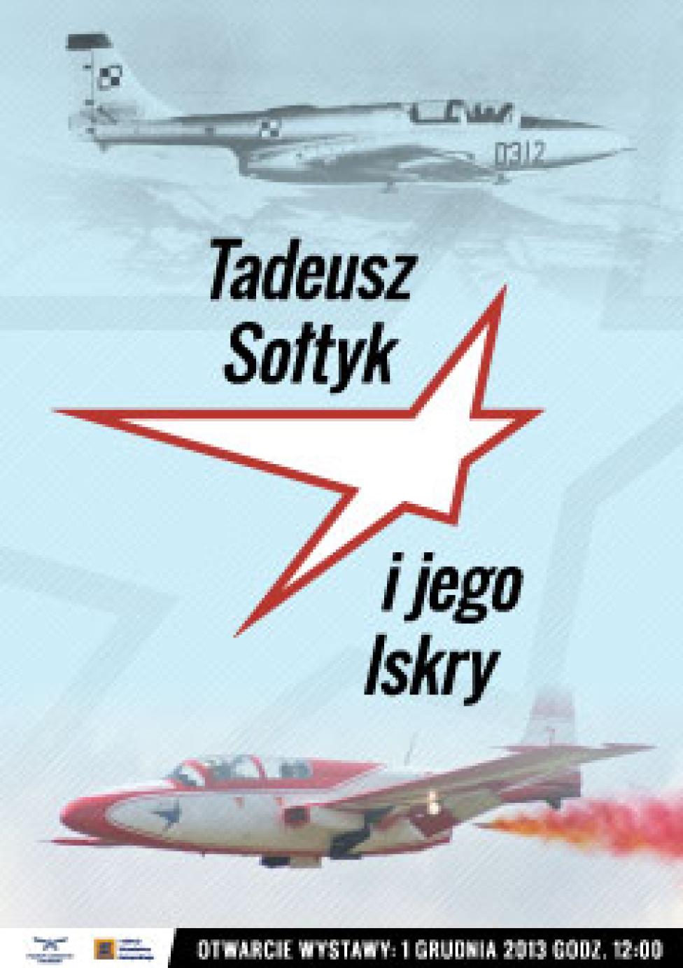 Tadeusz Sołtyk i jego Iskry - wystawa w Muzeum Lotnictwa Polskiego