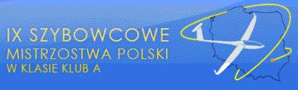IX Szybowcowe Mistrzostwa Polski w klasie Klub A