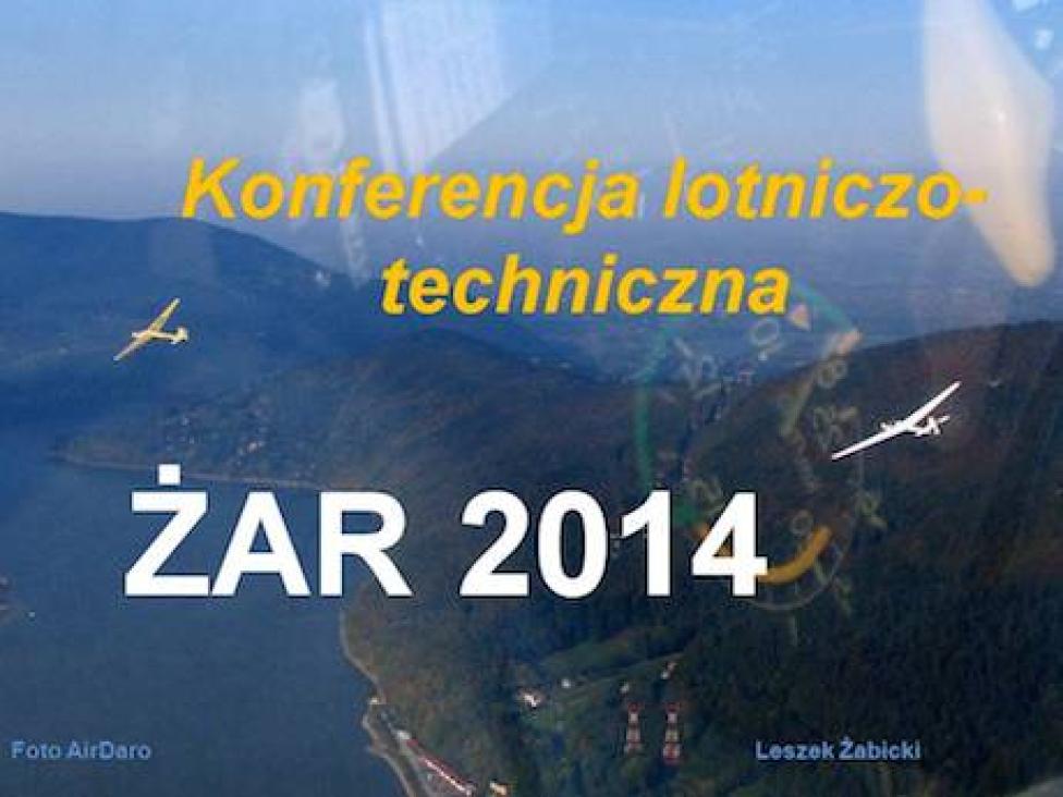Podsumowanie konferencji lotno-technicznej ŻAR 2014