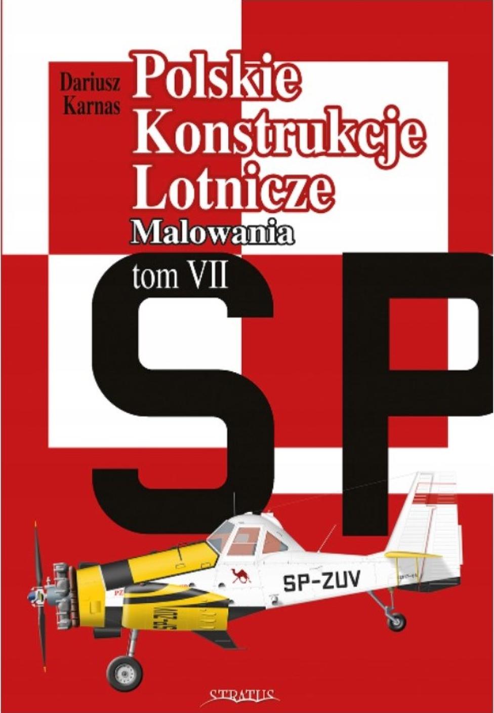Książka "Polskie Konstrukcje Lotnicze. Tom VII. Malowania" (fot. Wydawnictwo Stratus)